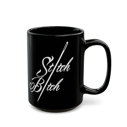 Stitch Bitch Black Mug (11oz, 15oz)