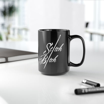Stitch Bitch Black Mug (11oz, 15oz)