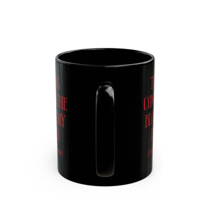 Blood of My Enemies Black Mug (11oz, 15oz)