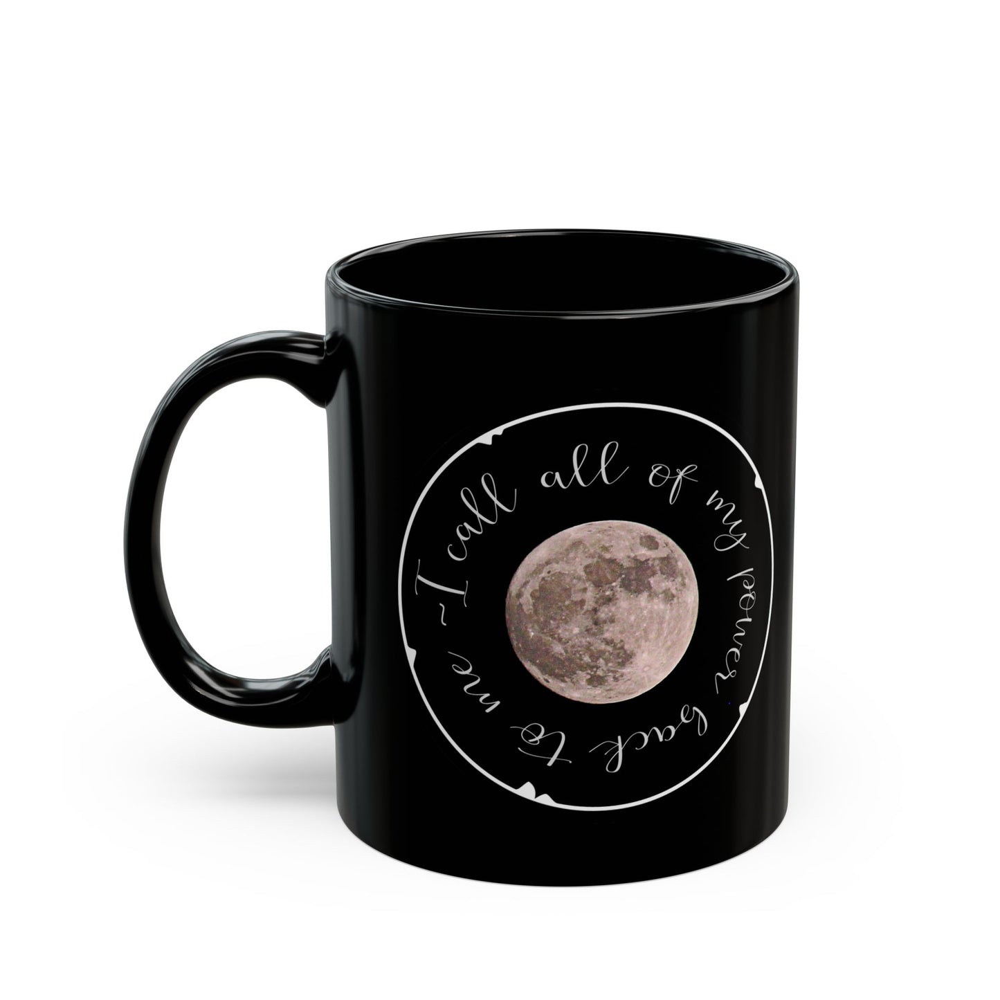 Call My Power Back Black Mug (11oz, 15oz)