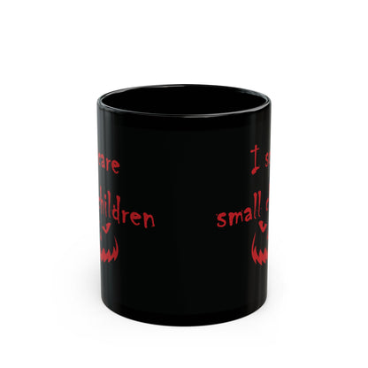 I Scare Small Children Black Mug (11oz, 15oz)