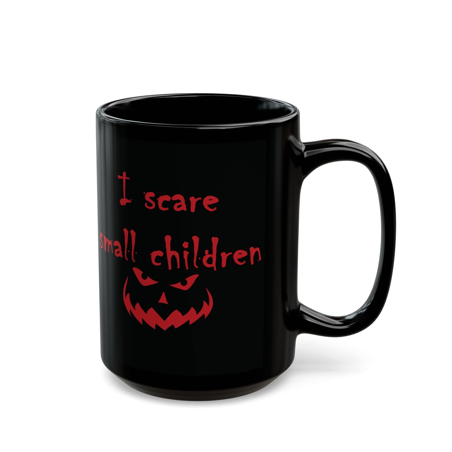 I Scare Small Children Black Mug (11oz, 15oz)