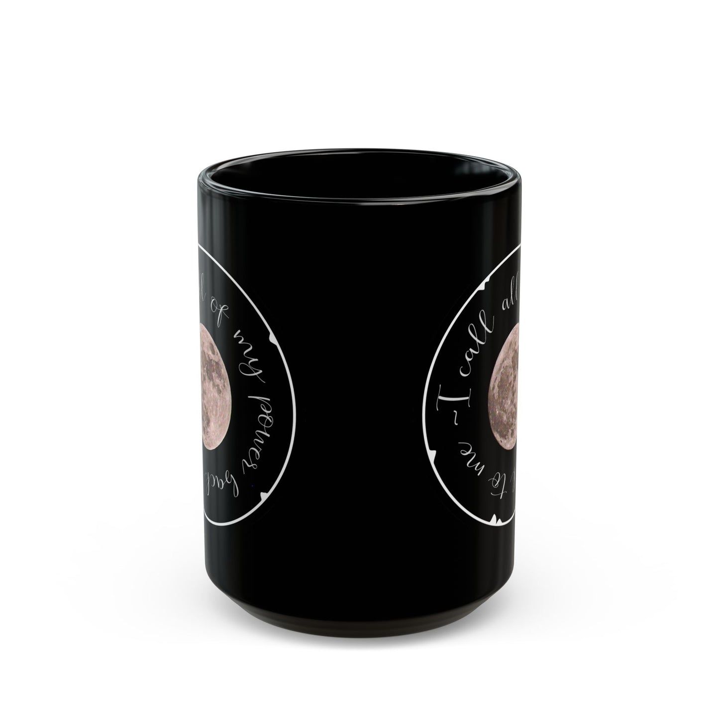 Call My Power Back Black Mug (11oz, 15oz)