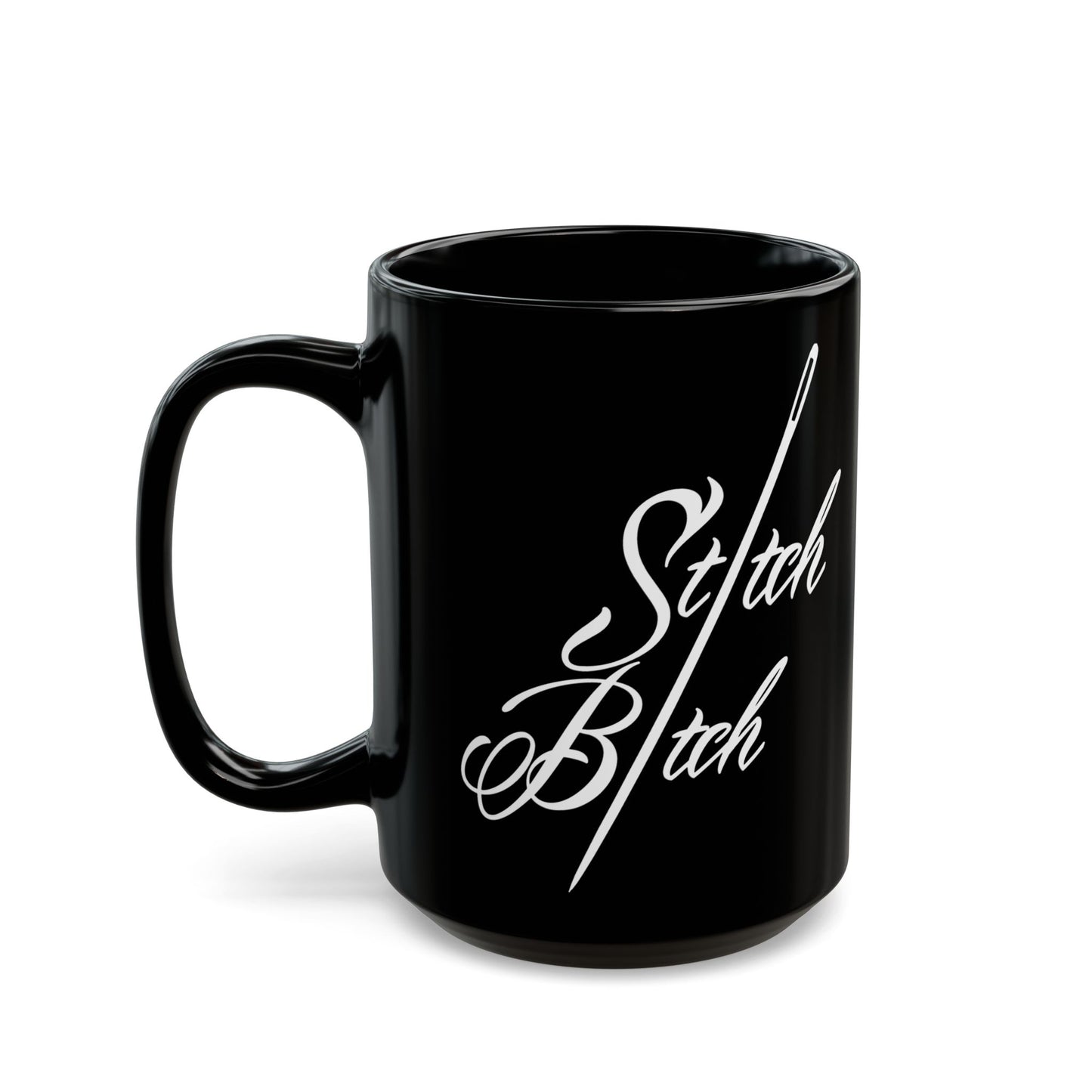 Stitch Bitch Black Mug (11oz, 15oz)