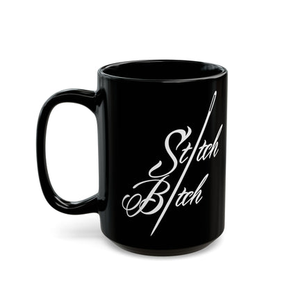 Stitch Bitch Black Mug (11oz, 15oz)