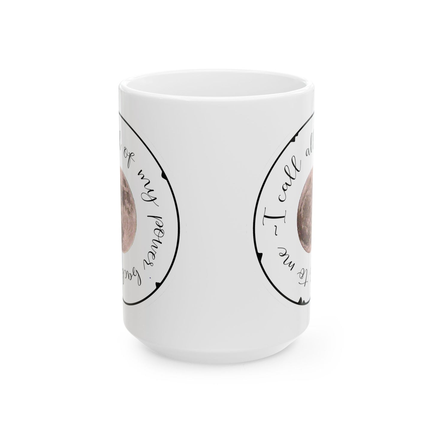 Call My Power Back White Ceramic Mug, (11oz, 15oz)