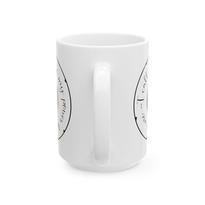 Call My Power Back White Ceramic Mug, (11oz, 15oz)